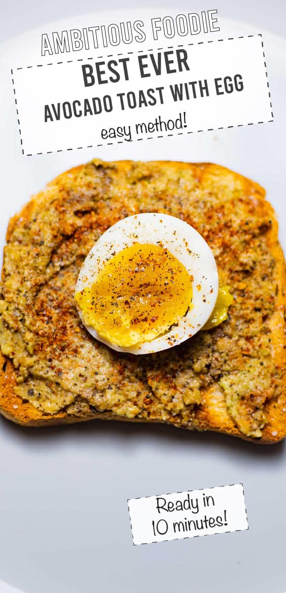 The Best Avocado Toast With Egg Recipe - Ambitious Foodie